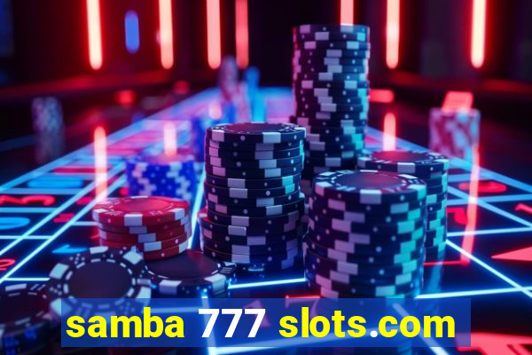 samba 777 slots.com